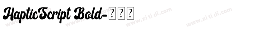 HapticScript Bold字体转换